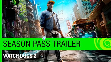 Watch Dogs 2 Season Pass Trailer Ubisoft Na Youtube