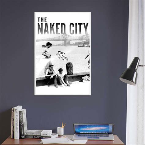 The Naked City Movie Poster Print Citiesbox