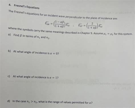 Solved 4. Fresnel's Equations The Fresnel's equations for an | Chegg.com