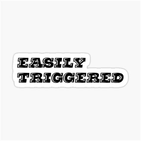 Easily Triggered Sticker For Sale By Starspear Redbubble