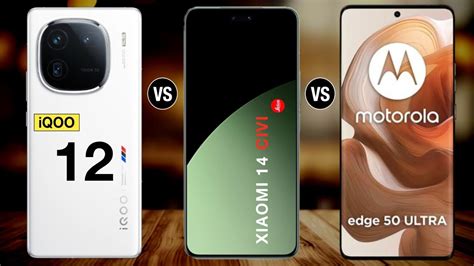 IQOO 12 Vs Xiaomi 14 Civi Vs Moto Edge 50 Ultra Motoedge50ultra