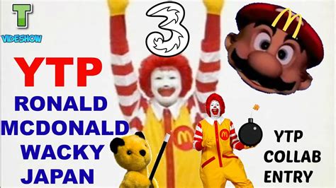 YTP Ronald Mcdonald Wacky Japan Collab Entry YouTube