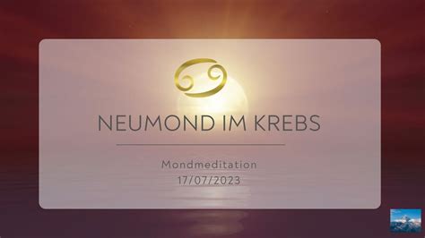 Mondmeditation Neumond Im Krebs Youtube