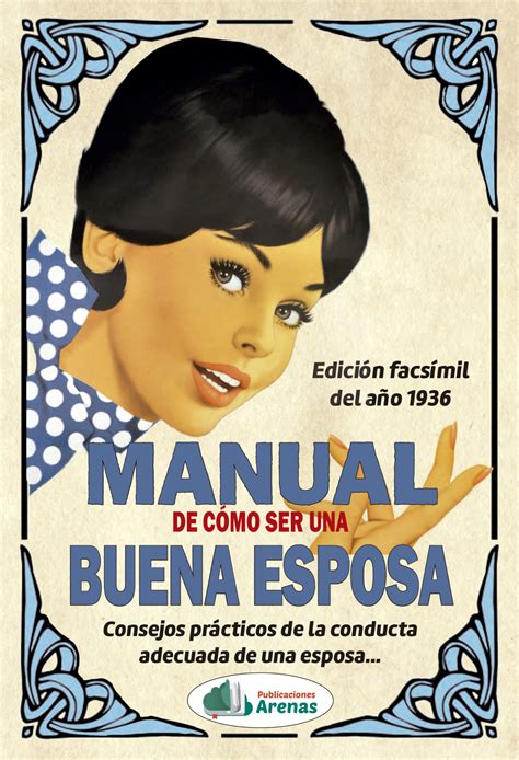 Manual de como ser una buena esposa – Publicaciones Arenas