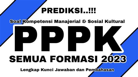 Terbaru PREDIKSI SOAL MANAJERIAL SOSIO KULTURAL PPPK 2023 SEMUA