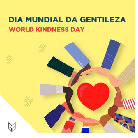 Dia Mundial Da Gentileza Texto - Dia Mundial da Gentileza