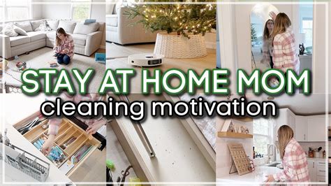 Stay At Home Mom Cleaning Motivation Real Life Messes Clean