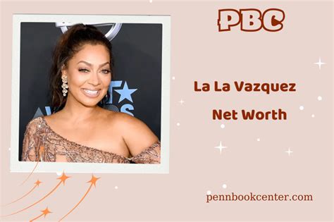 La La Vazquez Net Worth 2024: Income, Career, Financial Overview