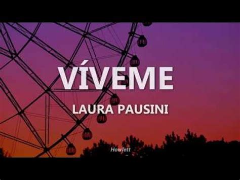 Laura Pausini Víveme Letra Youtube
