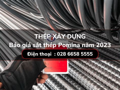 Báo Giá Thép Xây Dựng Pomina Hôm Nay Ngày 31 01 2023