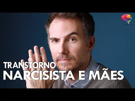 Transtorno de Personalidade Narcisista e Mães Narcisistas YouTube