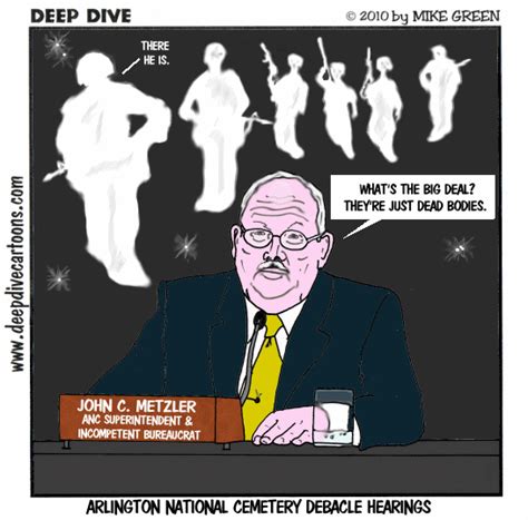 Deep Dive Cartoons By Mike Green 334 Arlington National Cemetery Debacle