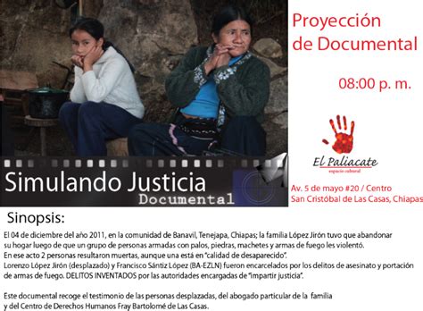 Documental Simulando Justicia La Vida De Las Familias Desplazadas