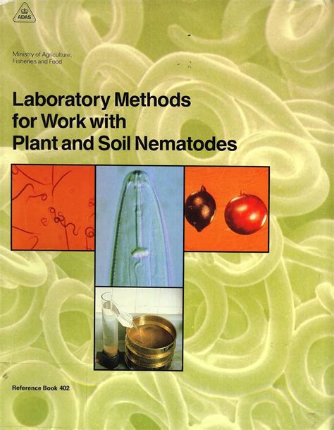 Laboratory Methods For Work With Plant And Soil Nematodes Great