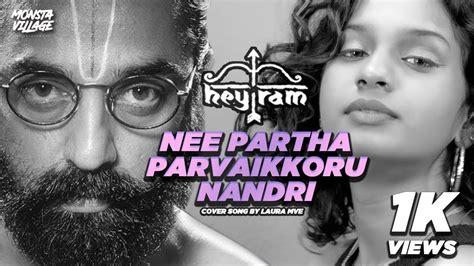 Nee Partha Parvaikkoru Nandri I Hey Ram I Cover Song By Laura Mve Youtube