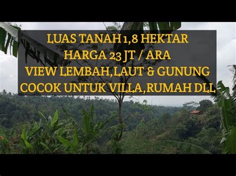 TANAH MURAH DI JUAL DI BALI VIEW LEMBAH GUNUNG LAUT ABADI COCOK VILLA