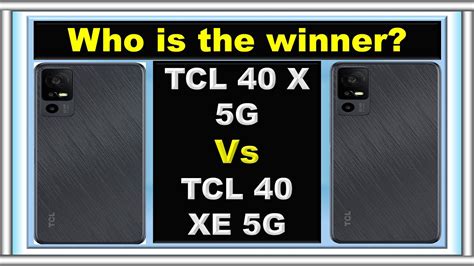 Tcl X Vs Tcl Xe Comparison Comparesmartphones Youtube