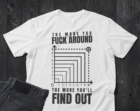 The More You Fuck Around The More You Ll Find Out Svg Dxf Eps Png