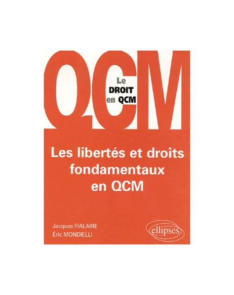 Les Libert S Et Droits Fondamentaux En Qcm