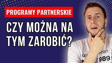 Afiliacja Co To Jest Jak Zarabia W Ten Spos B Youtube