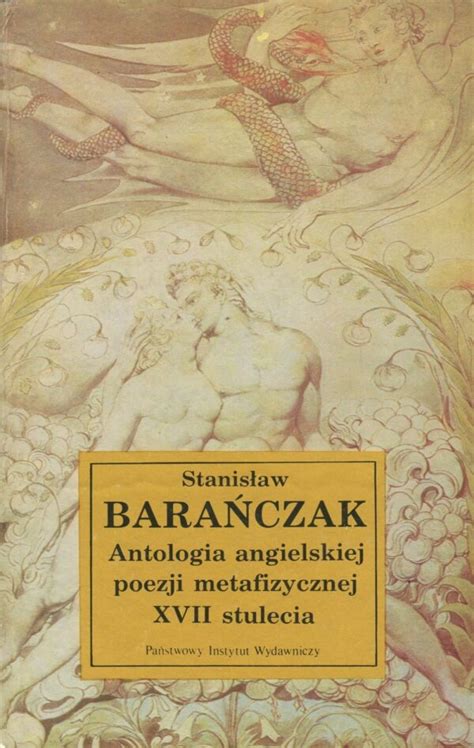 Antologia Angielskiej Poezji Metafizycznej Xvii Stulecia Dobra Cena