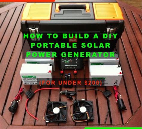 How To Build A Diy Portable Solar Power Generator For Under 200