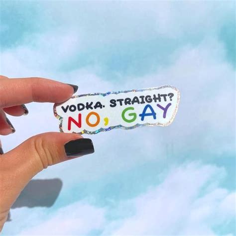 Vodka Straight No Gay Sticker Pride Sticker Harry Styles Etsy