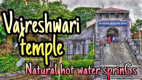 Vajreshwari Temple Natural Hot Water Springs Vlog Youtube