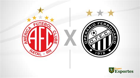 Operário Ferroviário Esporte Clube X América Mg - Palpite: América-RN x Operário Ferroviário - Série C - 02/06/2023