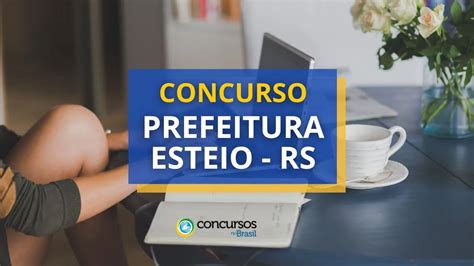 Concurso Prefeitura De Esteio Rs Edital Lançado Até R 54 Mil