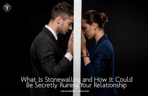 stonewalling      secretly ruining  relationship