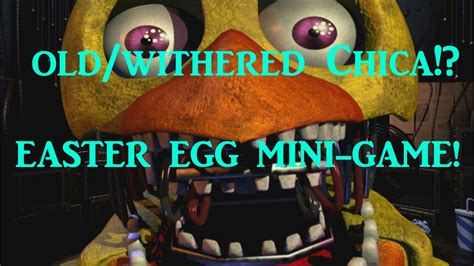 Insane Easter Egg Oldwithered Chicas Jump Scare Night 3 Five