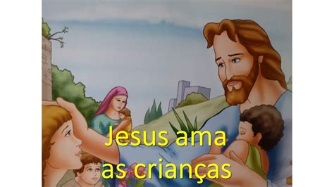 Jesus Ama As Crian As Hist Ria B Blica Para Dormir Youtube