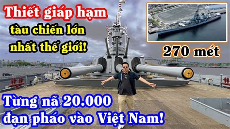 thiet giap ham lon nhat  gioi battleship iowa youtube
