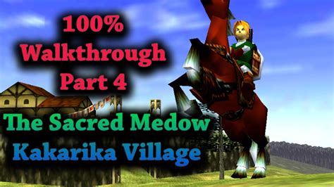 The Legend Of Zelda Ocarina Of Time Walkthrough Part 4 Sacred Meadow