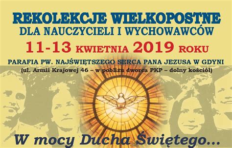 Rekolekcje wielkopostne dla nauczycieli i wychowawców 11 13 kwietnia