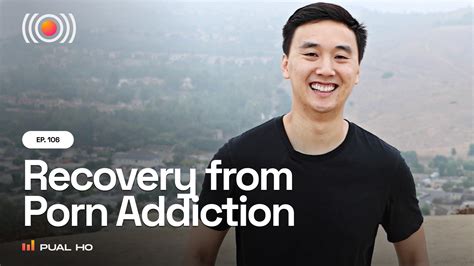 My Journey To Recovery From Porn Addiction Through Healthy Habits Consider Before Consuming
