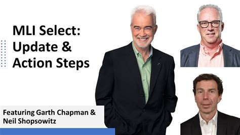 Mli Select Update And Action Steps Featuring Garth Chapman Neil