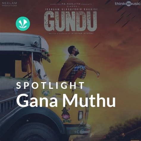 Gana Muthu - Spotlight - Latest Tamil Songs Online - JioSaavn