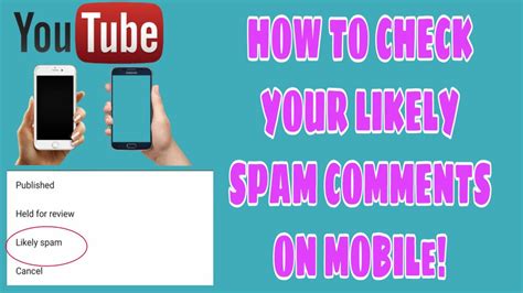 How To Check Your Likely Spam Comments Ios Android Youtube