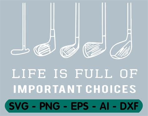 Life Is Full Of Important Choices Golf Course Svg Funny Etsy