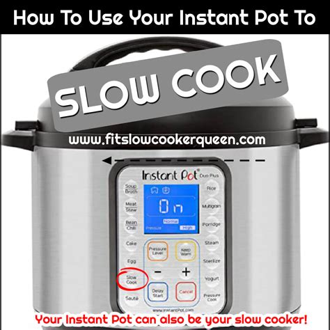 How To Use Your Instant Pot To Slow Cook Fit Slow Cooker Queen