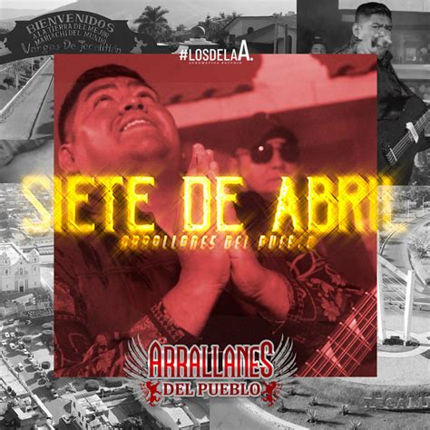 Siete De Abril Single De Los Arrallanes Del Pueblo Spotify