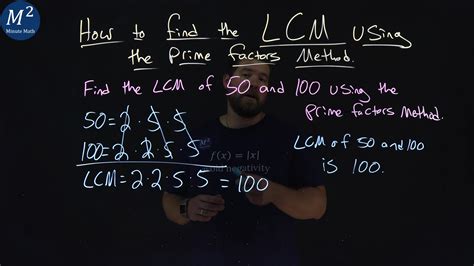 How To Find The Lcm Using The Prime Factors Method Lcm Of 50 And 100