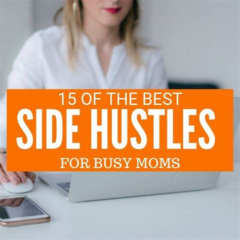 15 Of The Best Side Hustles For Busy Moms Passion For Savings