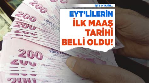 Eyt Lilerin Ilk Maa Tarihi Belli Oldu Sevindiren Haber Eyt Son