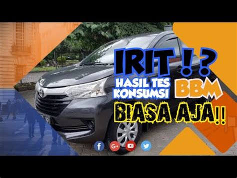 Irit Bangeeet Konsumsi Bbm Toyota Avanza Youtube