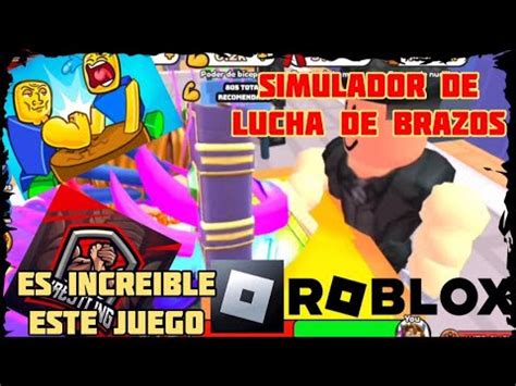 Simulador De Lucha De Brazos En Roblox Este Juego Es Increible