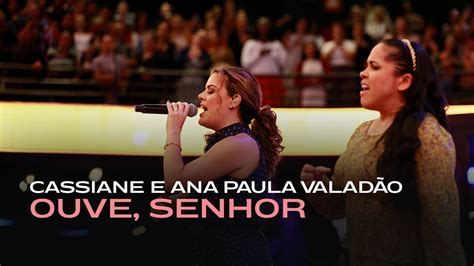 Cassiane e Ana Paula Valadão Ouve Senhor Ao Vivo na Lagoinha BH