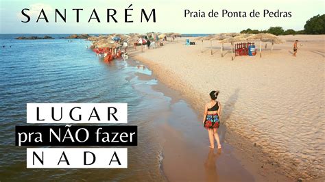 O Que Fazer Na Praia De Ponta De Pedras Em Santar M Par Turismo Aqui